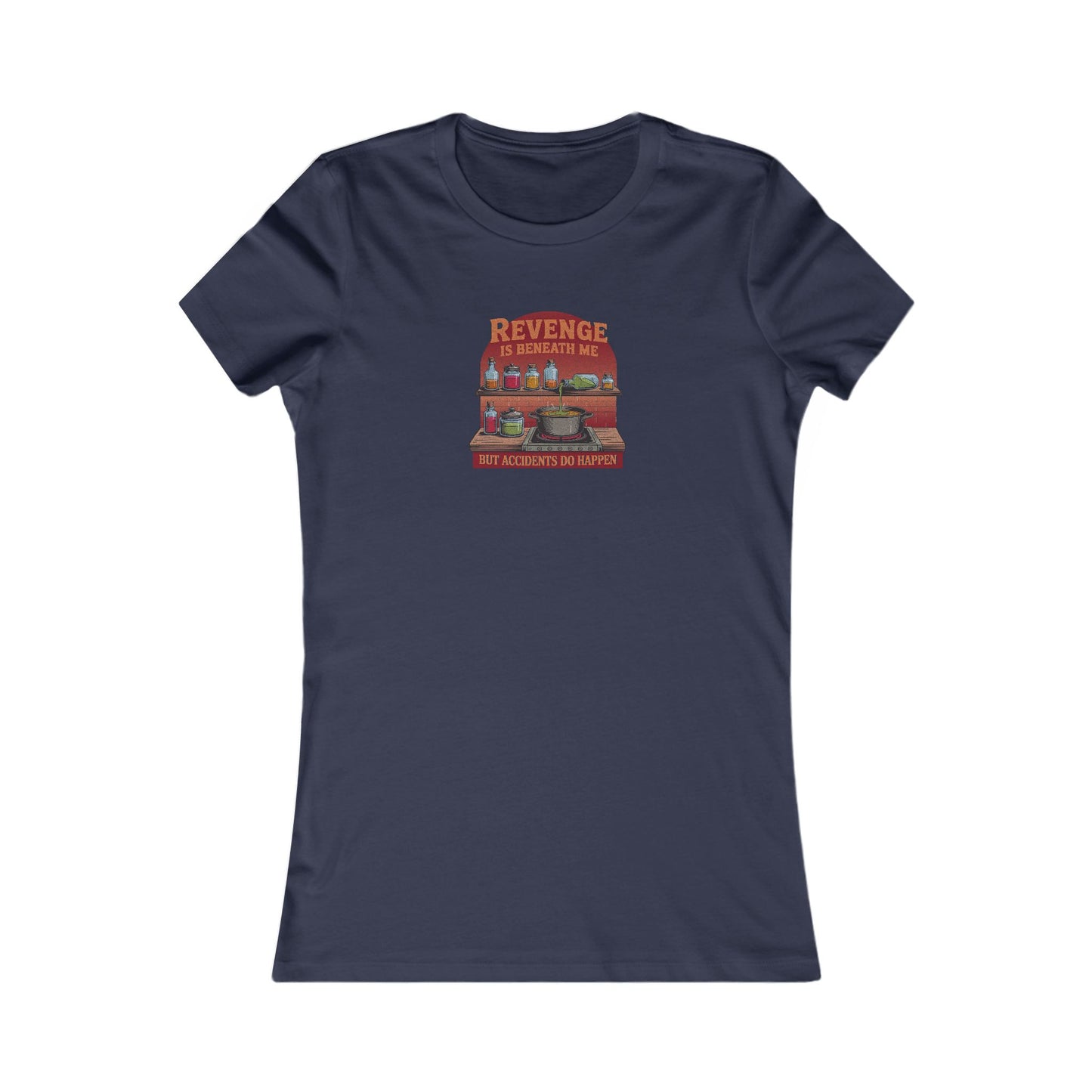 Revenge is Beneath Me (But Accidents Happen) — Retro Women's Tee (Dark)