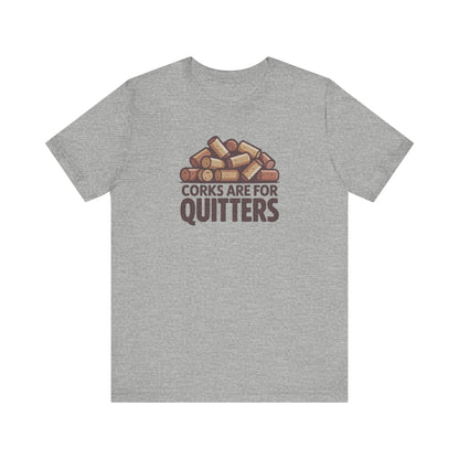 Corks Are For Quitters – Wine Lover Retro Tee (Light)