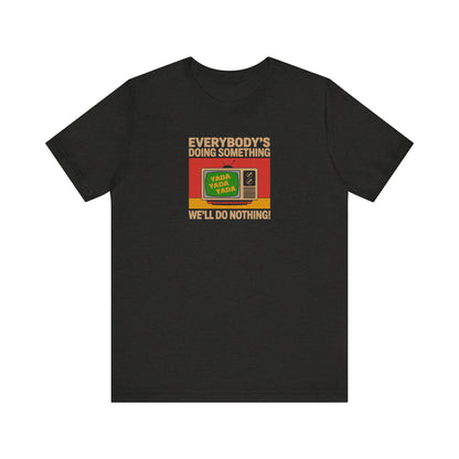 We’ll Do Nothing (Yada Yada) — Seinfeld Retro Tee (Dark)