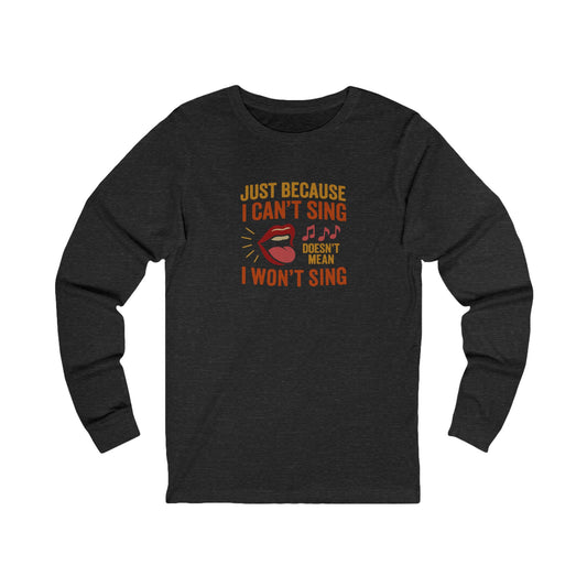Sing Like Nobody’s Listening — Retro Long Sleeve (Dark)