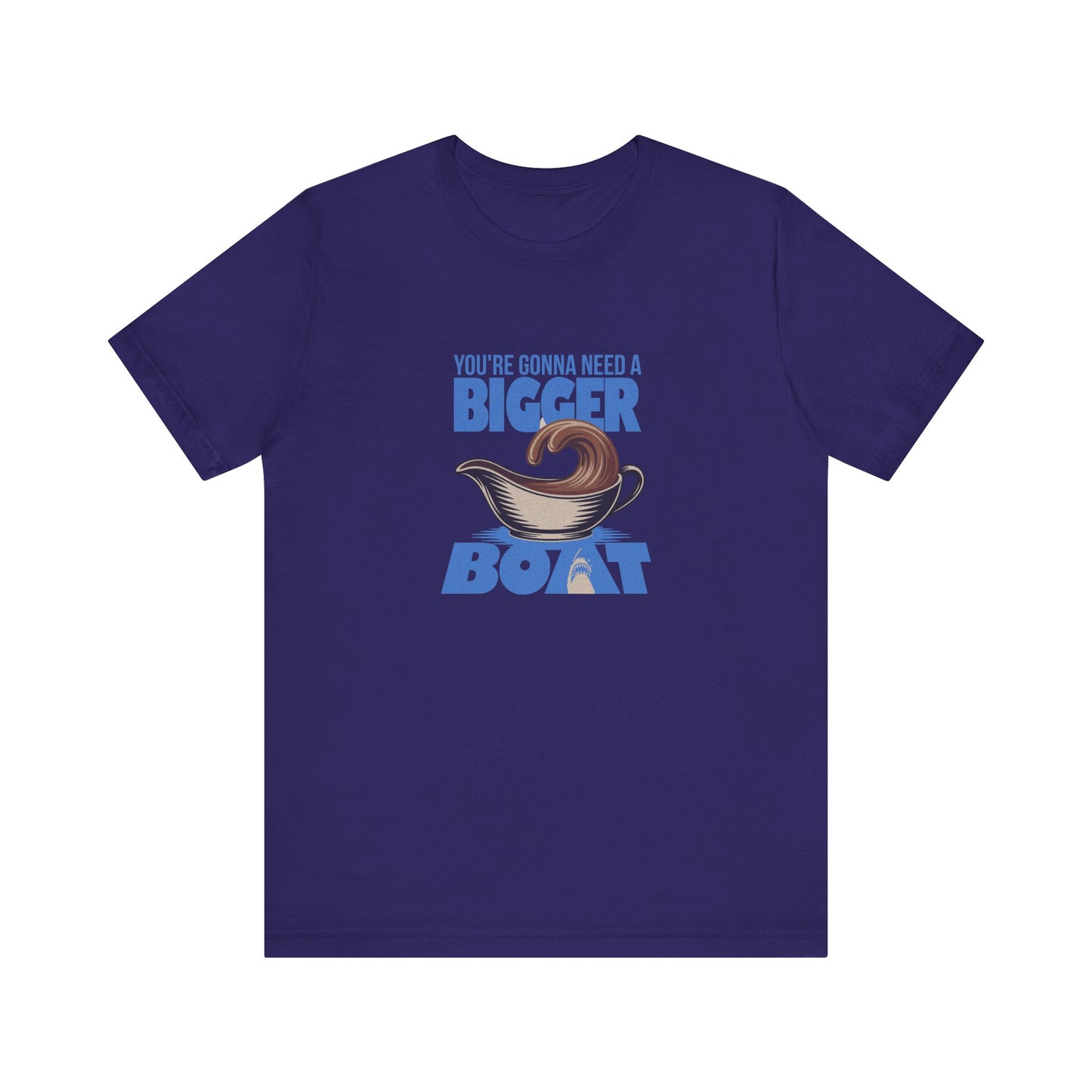 You're Gonna Need a Bigger (Gravy) Boat — Retro Tee (Dark)