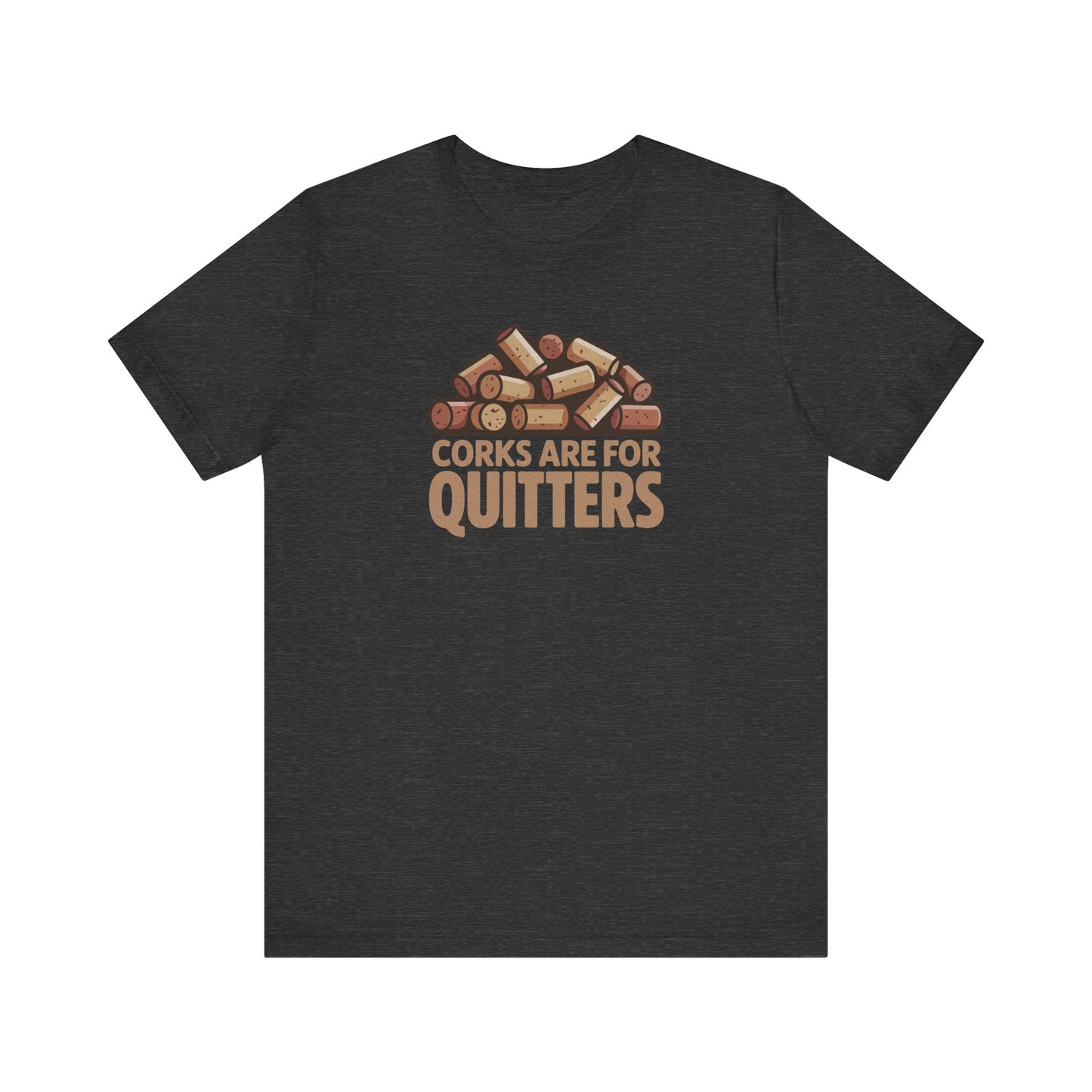 Corks Are For Quitters – Wine Lover Retro Tee (Dark)
