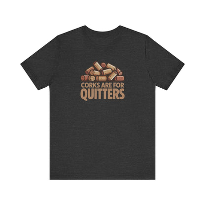 Corks Are For Quitters – Wine Lover Retro Tee (Dark)