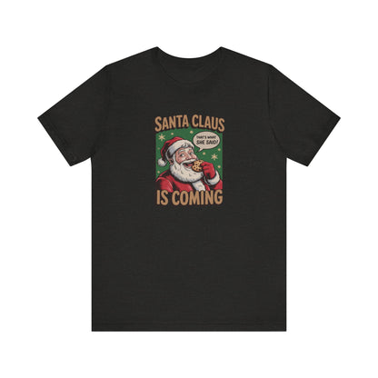 Santa Claus is Coming — Vintage Christmas Tee (Dark)