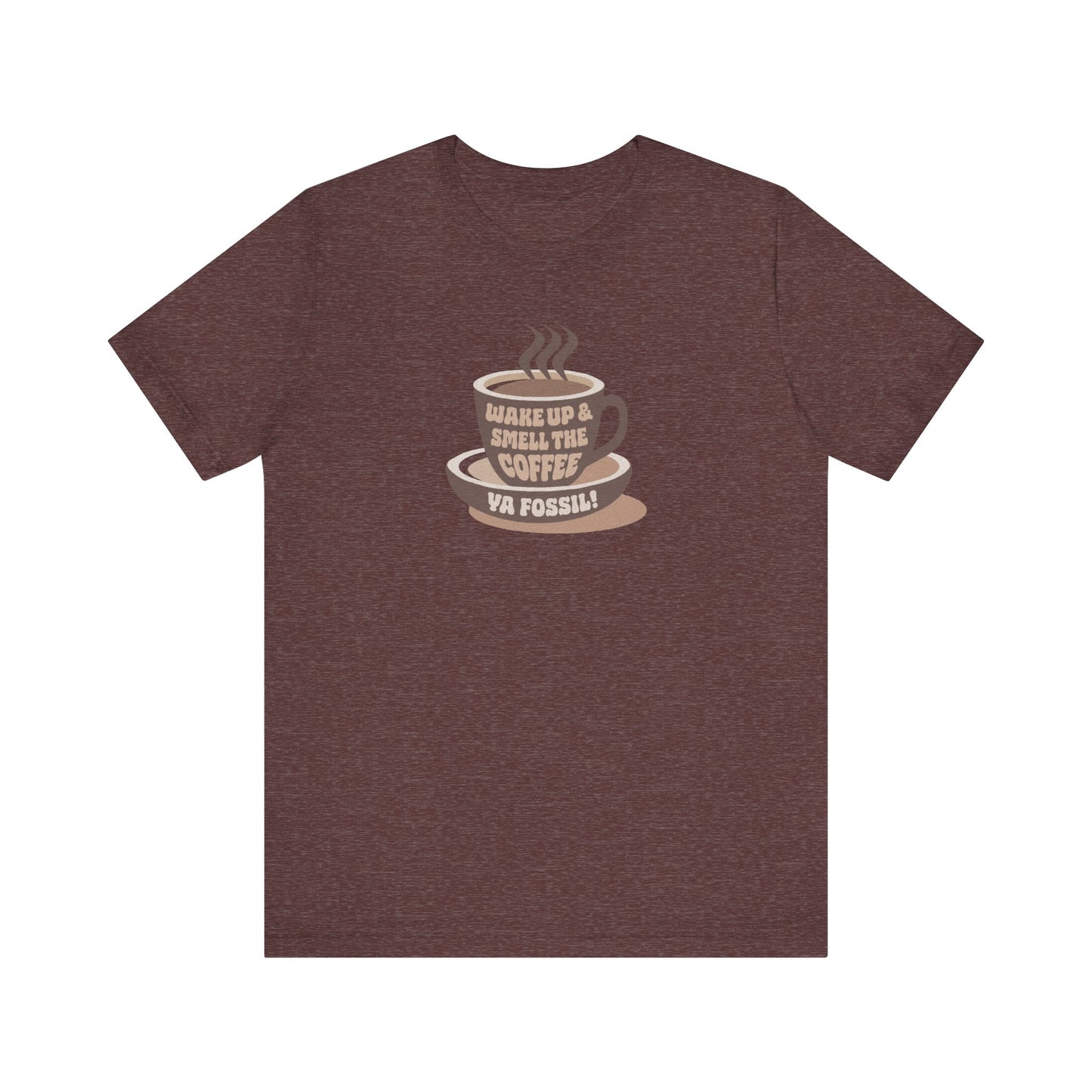 Wake Up and Smell the Coffee, Ya Fossil! — Retro Tee (Dark)