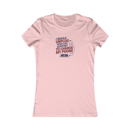 Your Life Support < Charging My Phone — Women's Tee (Light)