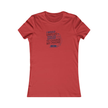 Your Life Support < Charging My Phone — Women's Tee (Light)