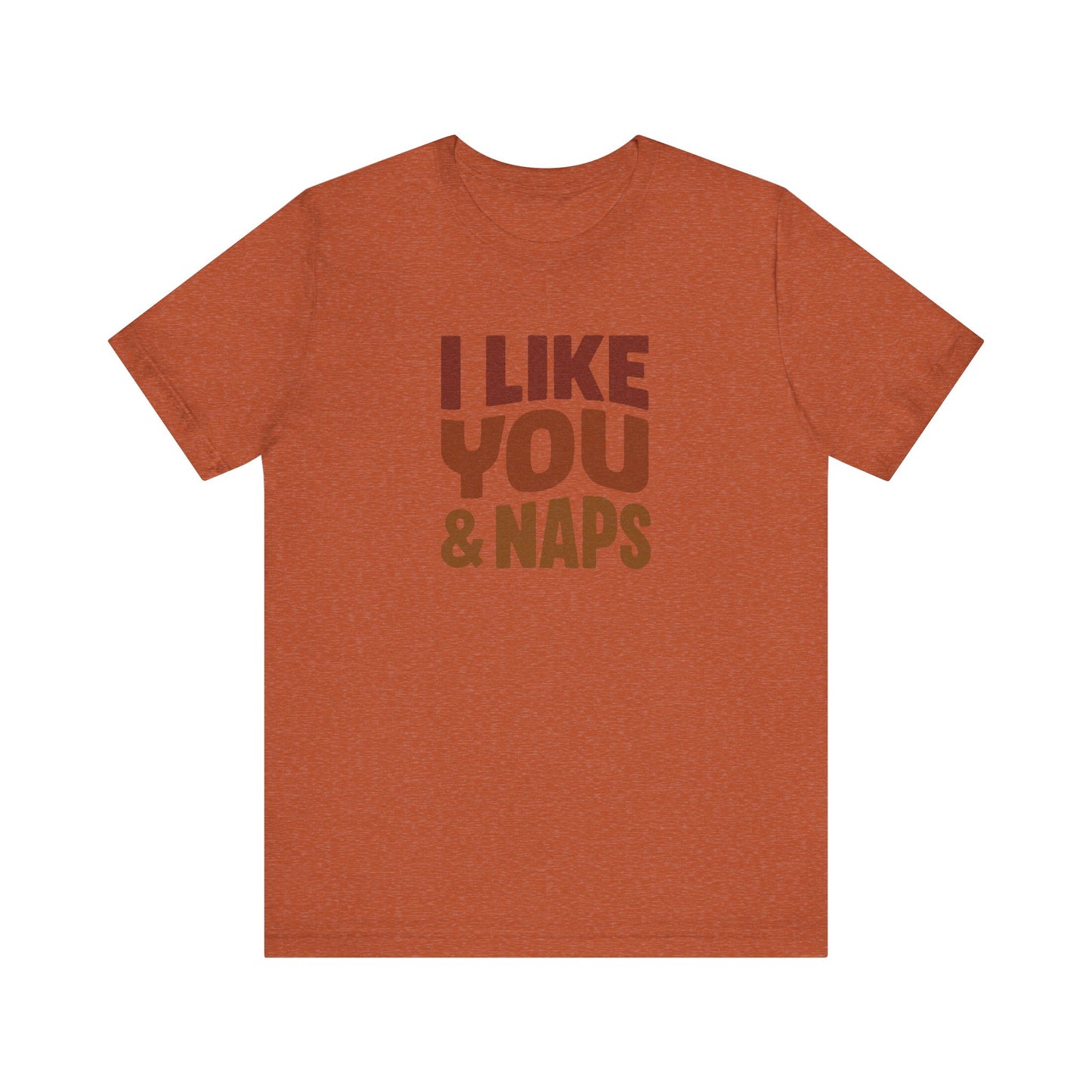 I Like You & Naps (Warm Gradient) — Retro Loungewear Tee (Light)
