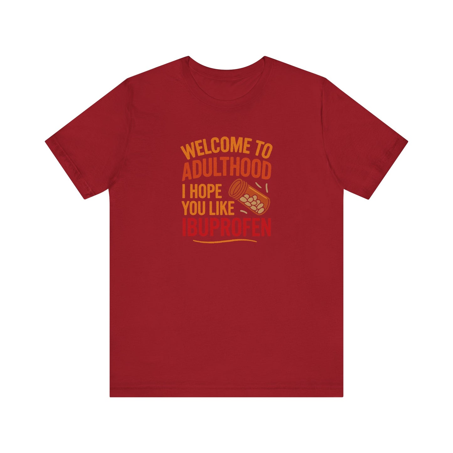 Welcome to Adulthood (Ibuprofen) — Retro Graphic Tee (Dark)