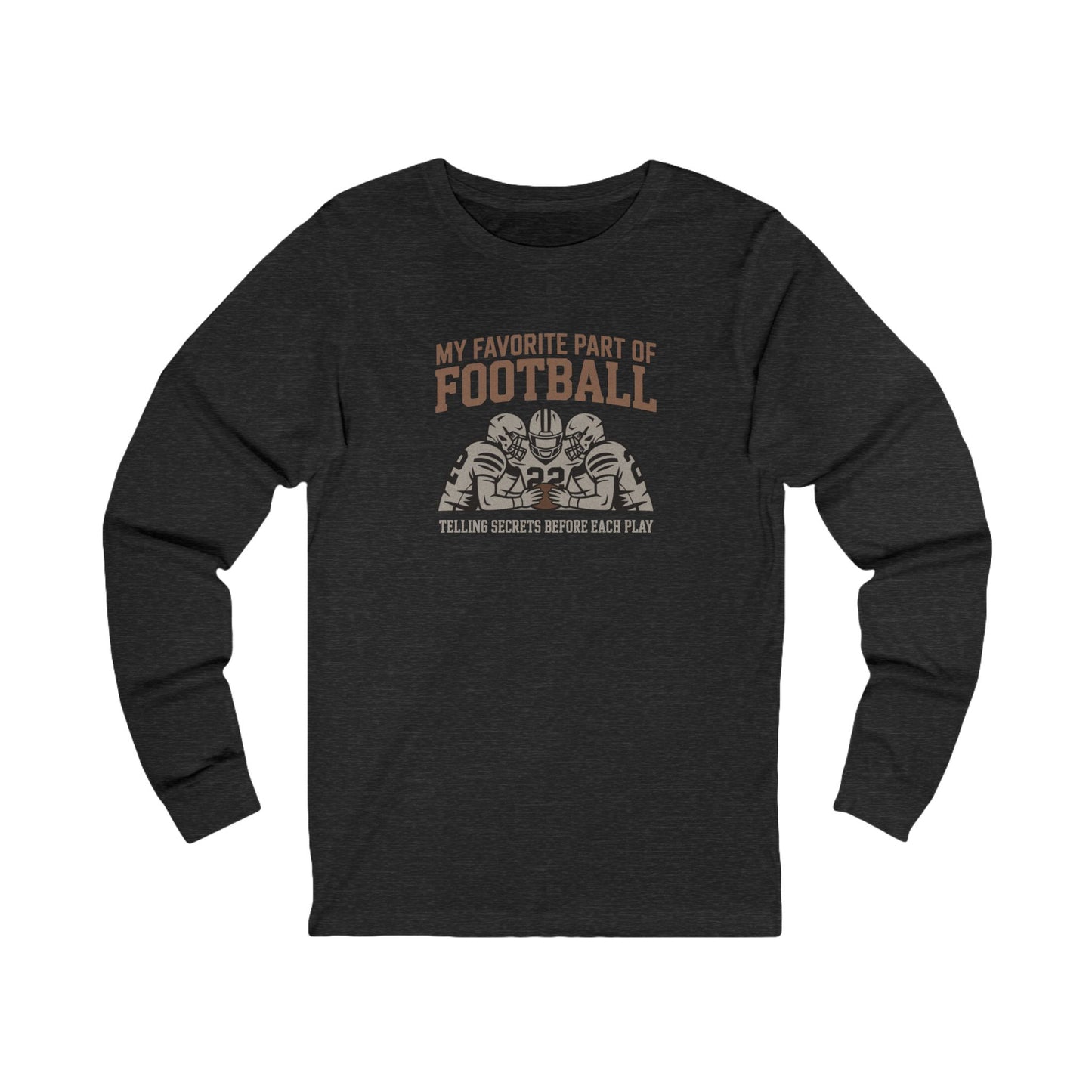 My Favorite Part of Football (Telling Secrets Before Each Play) – Retro Long Sleeve (Dark)