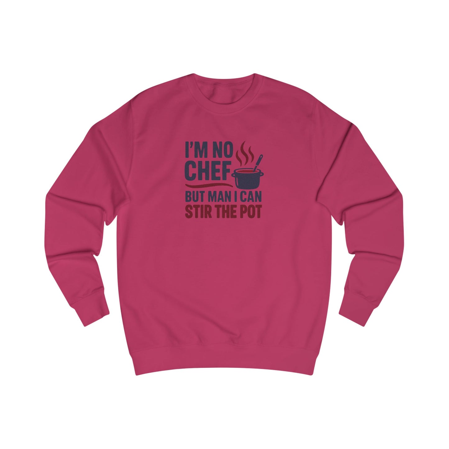 I'm No Chef, But Man I Stir the Pot — Retro Sweatshirt (Light)