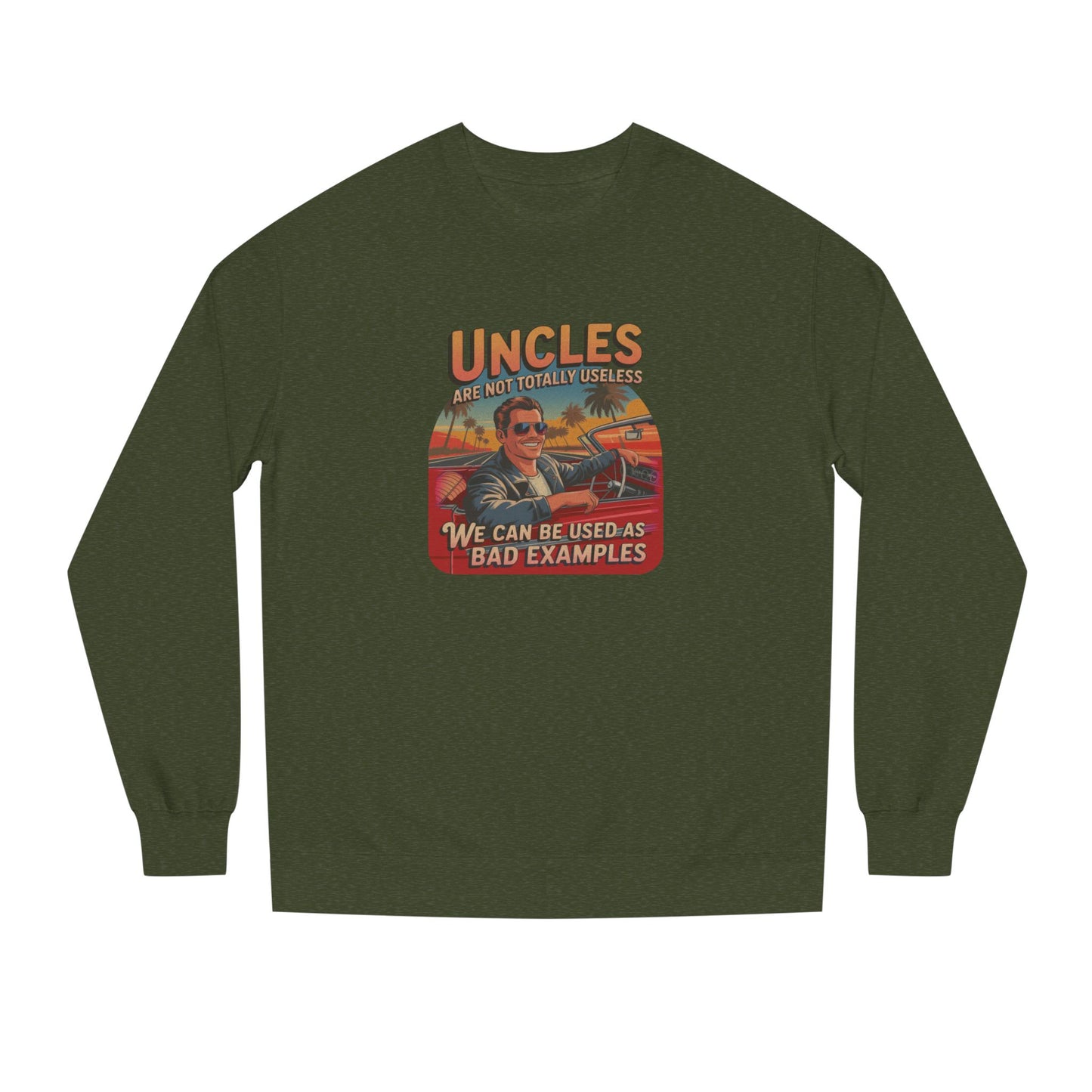 Uncles Are Not Useless (Bad Examples) — Retro Sweatshirt (Dark)