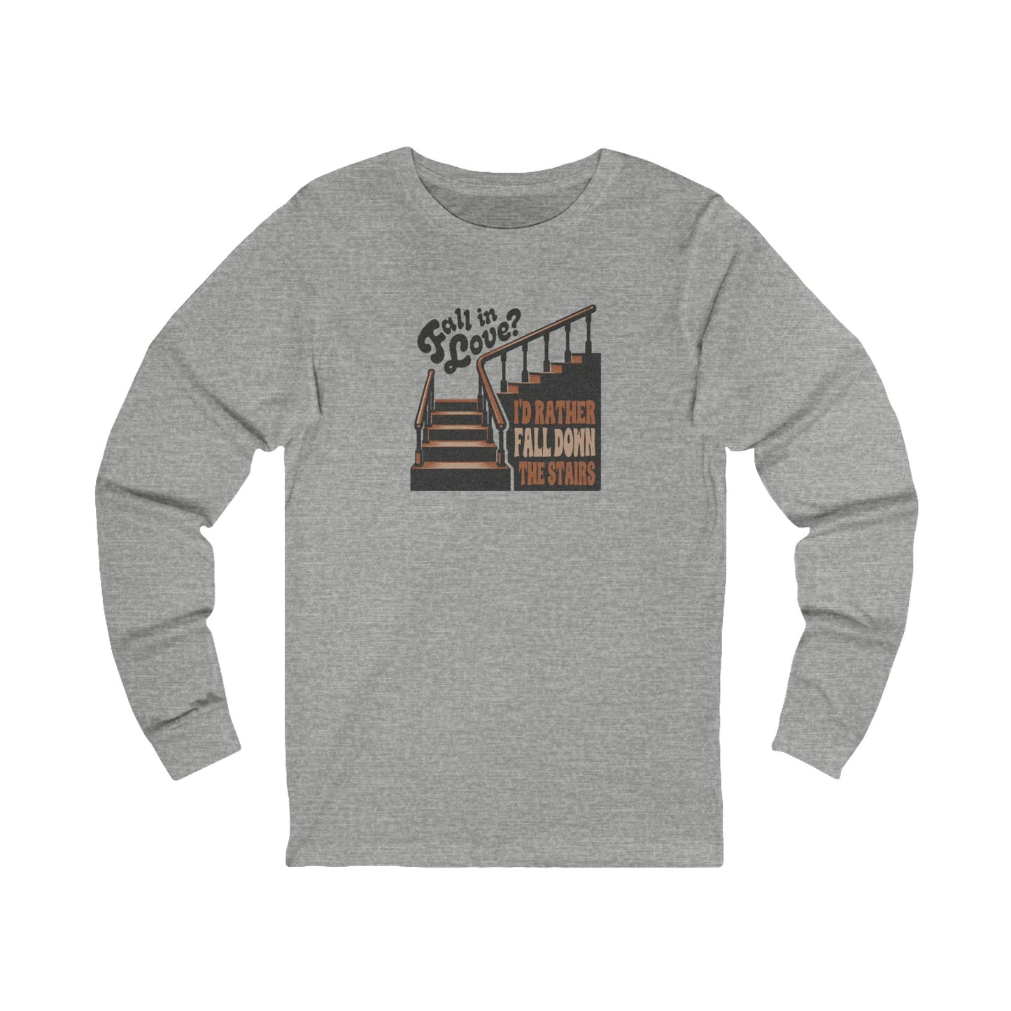 Fall in Love? I'd Rather Fall Down the Stairs — Retro Long Sleeve (Light)