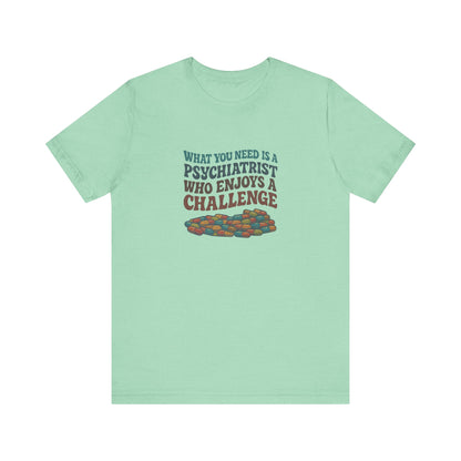You Need a Psychiatrist — Dorothy Zbornak Retro Tee (Light)