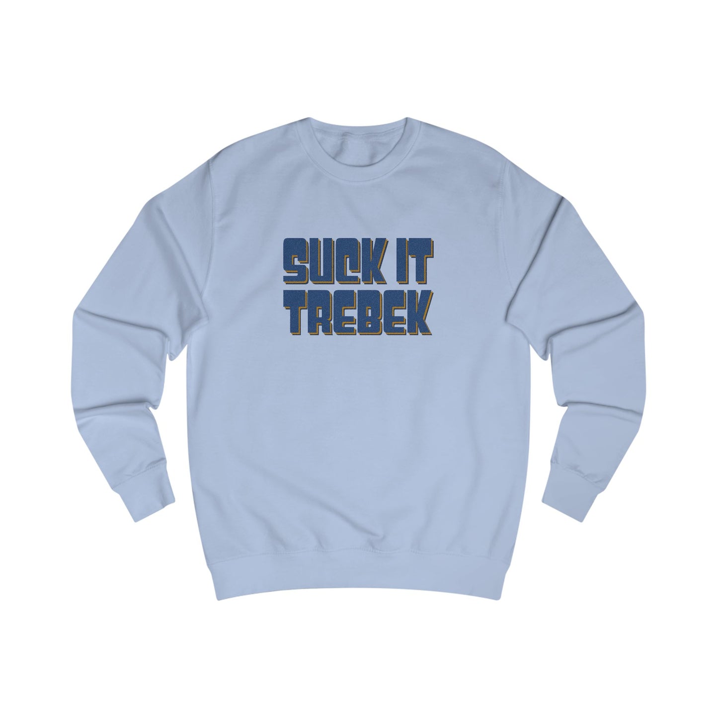 Suck It Trebek — SNL Celebrity Jeopardy Sketch Retro Sweatshirt (Light)