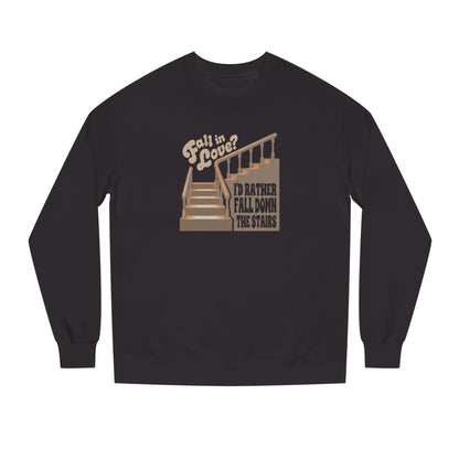 Fall in Love? I'd Rather Fall Down the Stairs — Retro Sweatshirt (Light)
