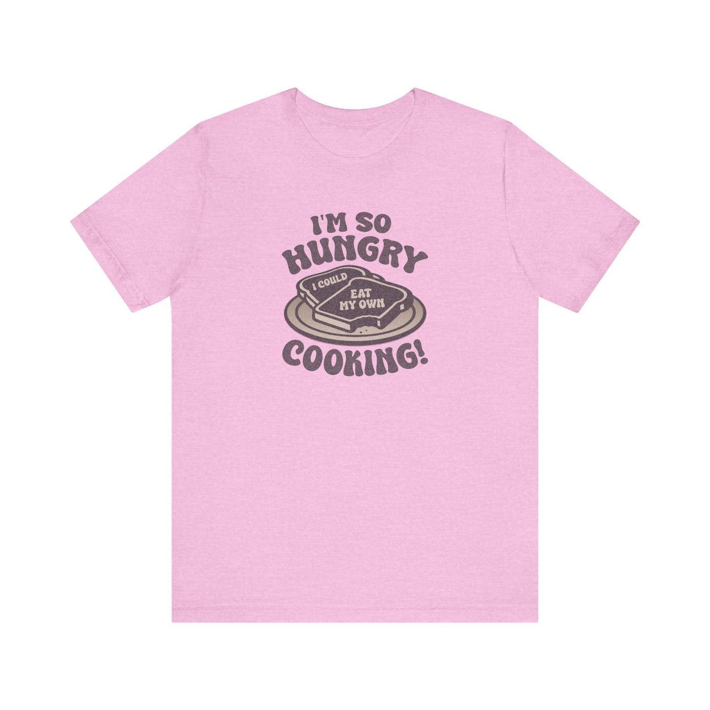 I'm So Hungry, I Could Eat My Own Cooking — Retro Tee (Light)