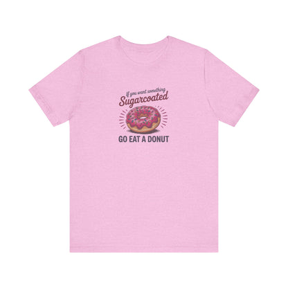 Sugarcoated (Go Eat a Donut) — Retro Graphic Tee (Light)