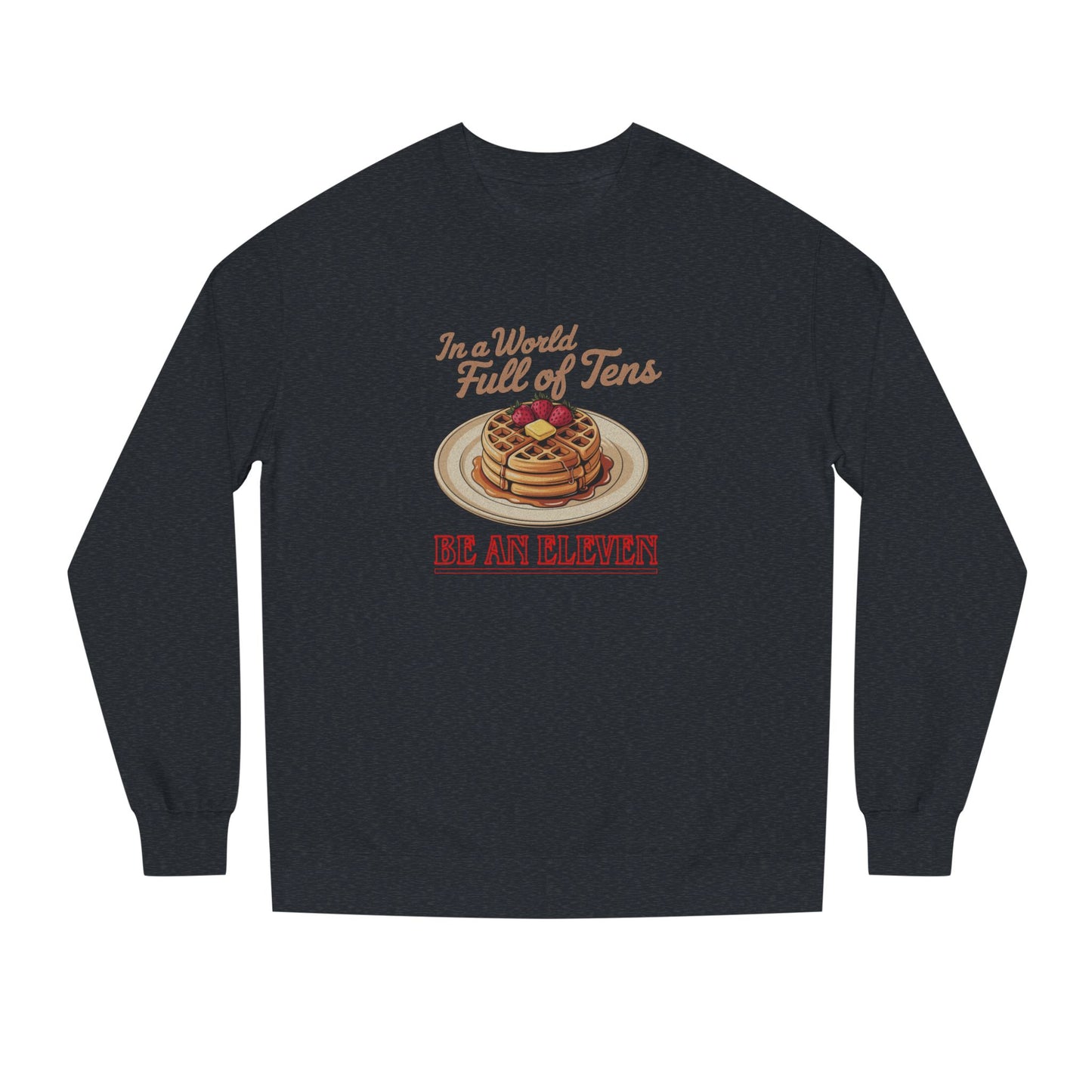 Be an Eleven — Stranger Things Retro Sweatshirt (Dark)