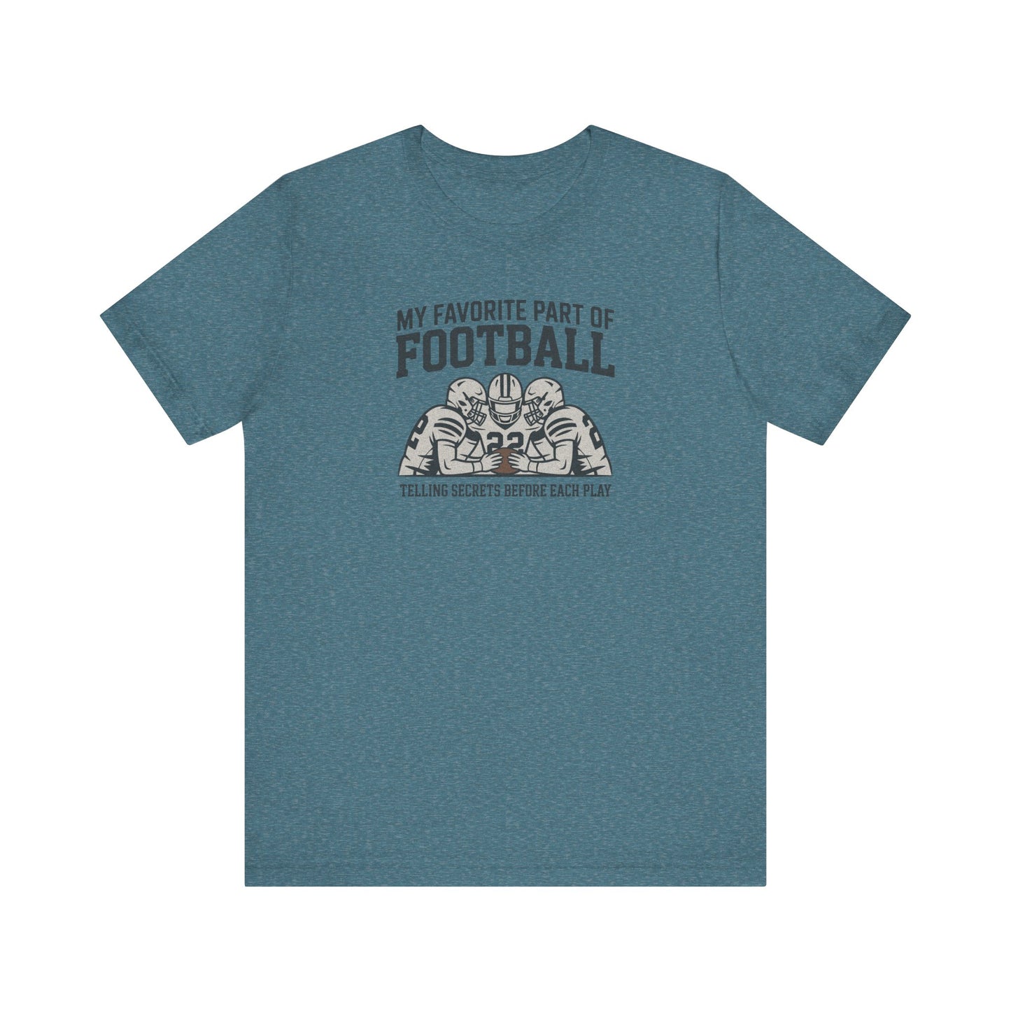 My Favorite Part of Football (Telling Secrets Before Each Play) – Retro Tee (Light)