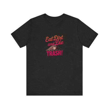 Eat Dirt and Die, Trash! — Blanche Devereaux Retro Tee (Dark)