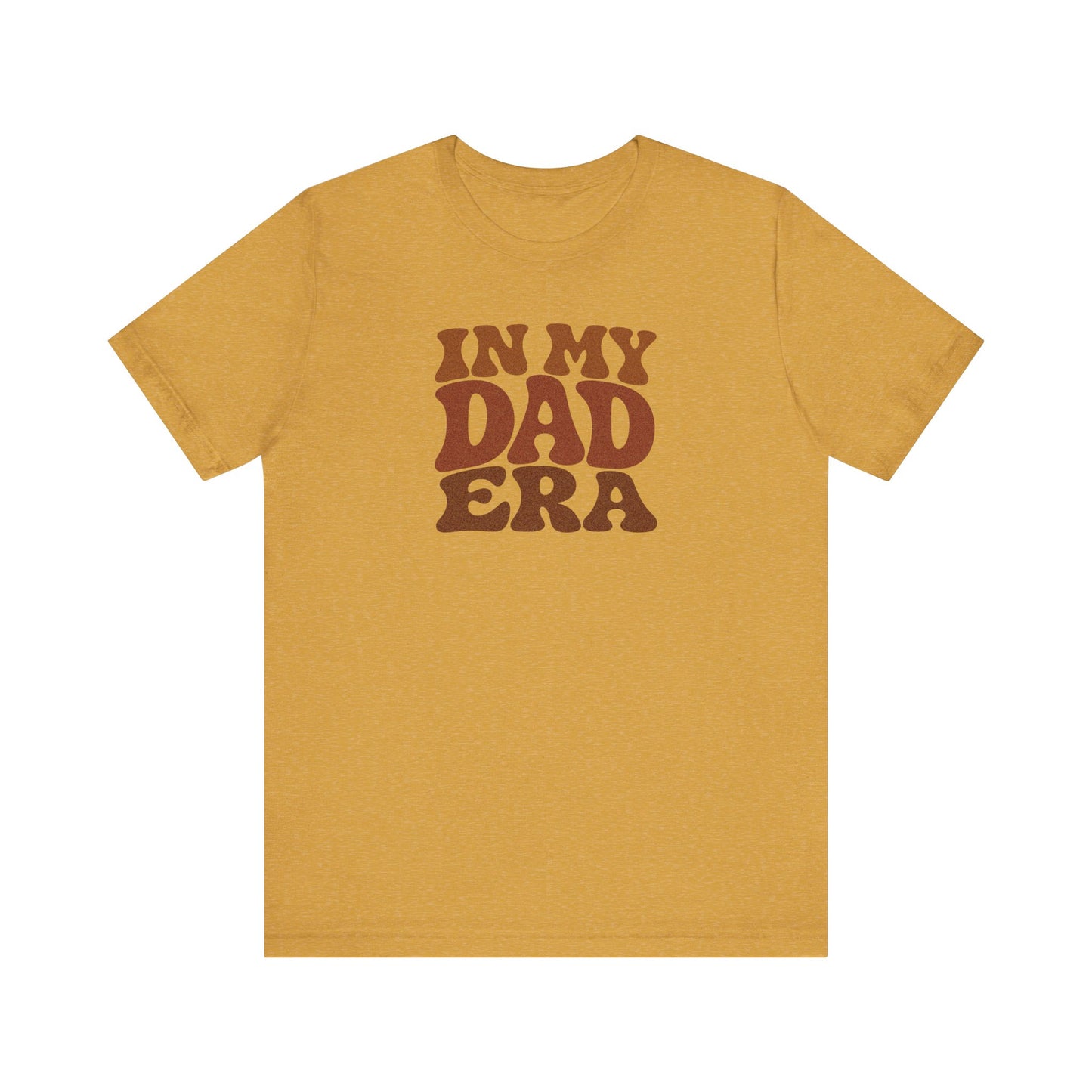 In My Dad Era Shirt - Funny Dad Gift, Retro Fatherhood Tee