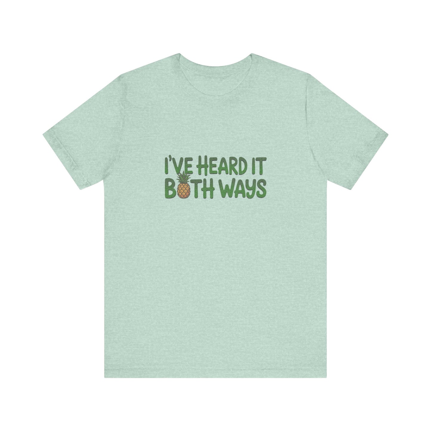 I’ve Heard It Both Ways — Psych Retro Tee (Light)