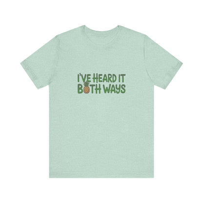 I’ve Heard It Both Ways — Psych Retro Tee (Light)