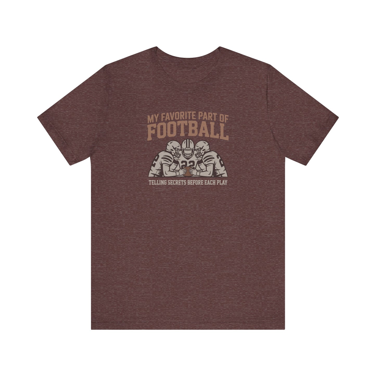 My Favorite Part of Football (Telling Secrets Before Each Play) – Retro Tee (Dark)