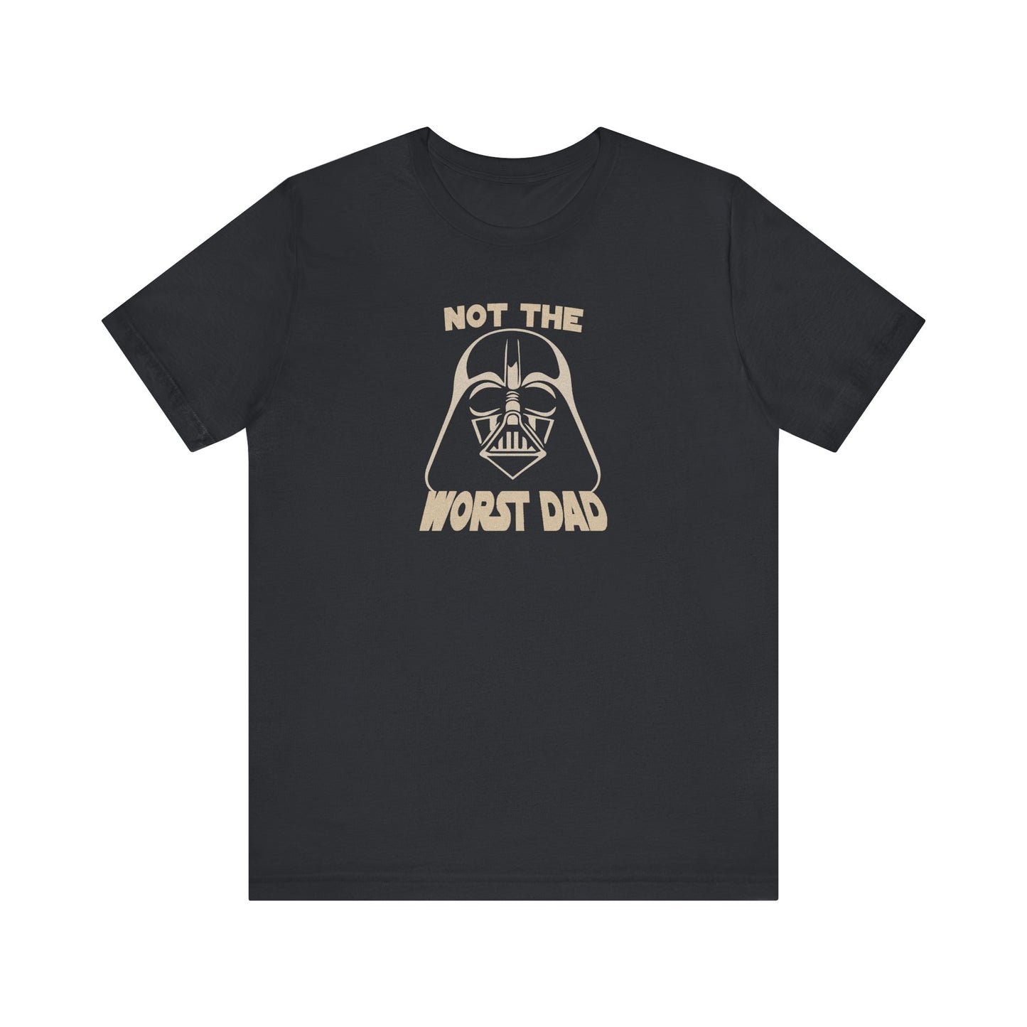 Not The Worst Dad Shirt — Funny Dad Gift, Retro Dad Humor Tee