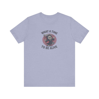 What a Time to Be Alive (Cute) — Lil Reaper Retro Tee (Light)