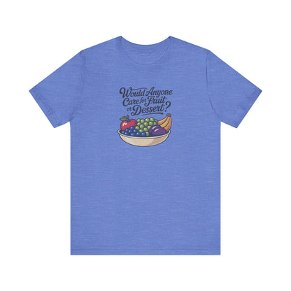 Would Anyone Care for Fruit or Dessert? — Clue Retro Tee (Light)