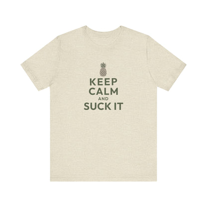 Keep Calm and Suck It — Psych Retro Tee (Light)