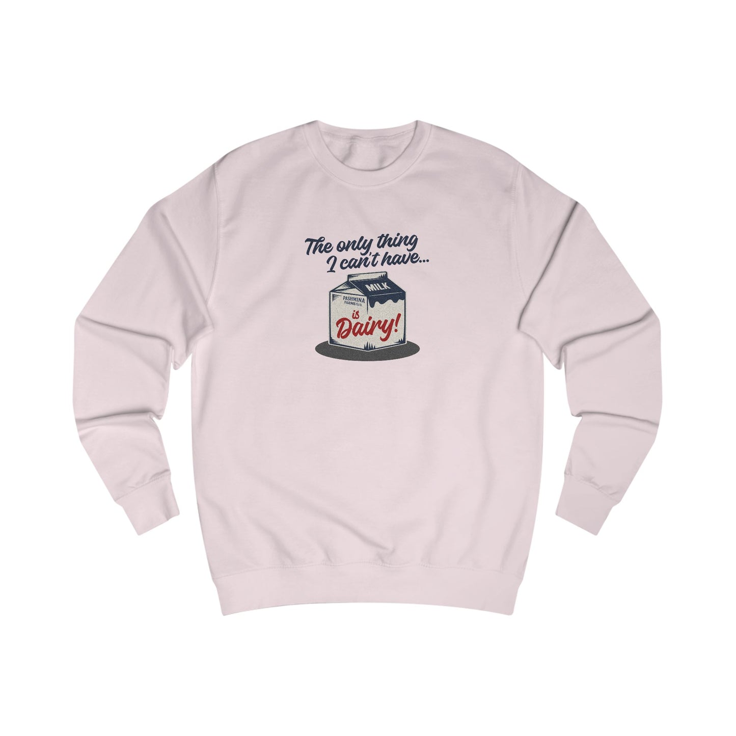 Can’t Have Dairy — Friends Jill Green Retro Sweatshirt (Light)