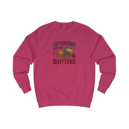 Leftovers Are for Quitters — Foodie Retro Sweatshirt (Light)