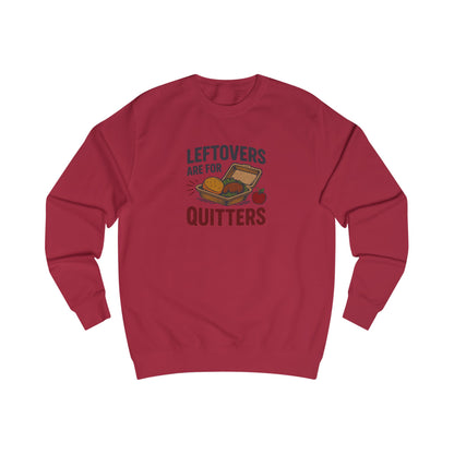 Leftovers Are for Quitters — Foodie Retro Sweatshirt (Light)