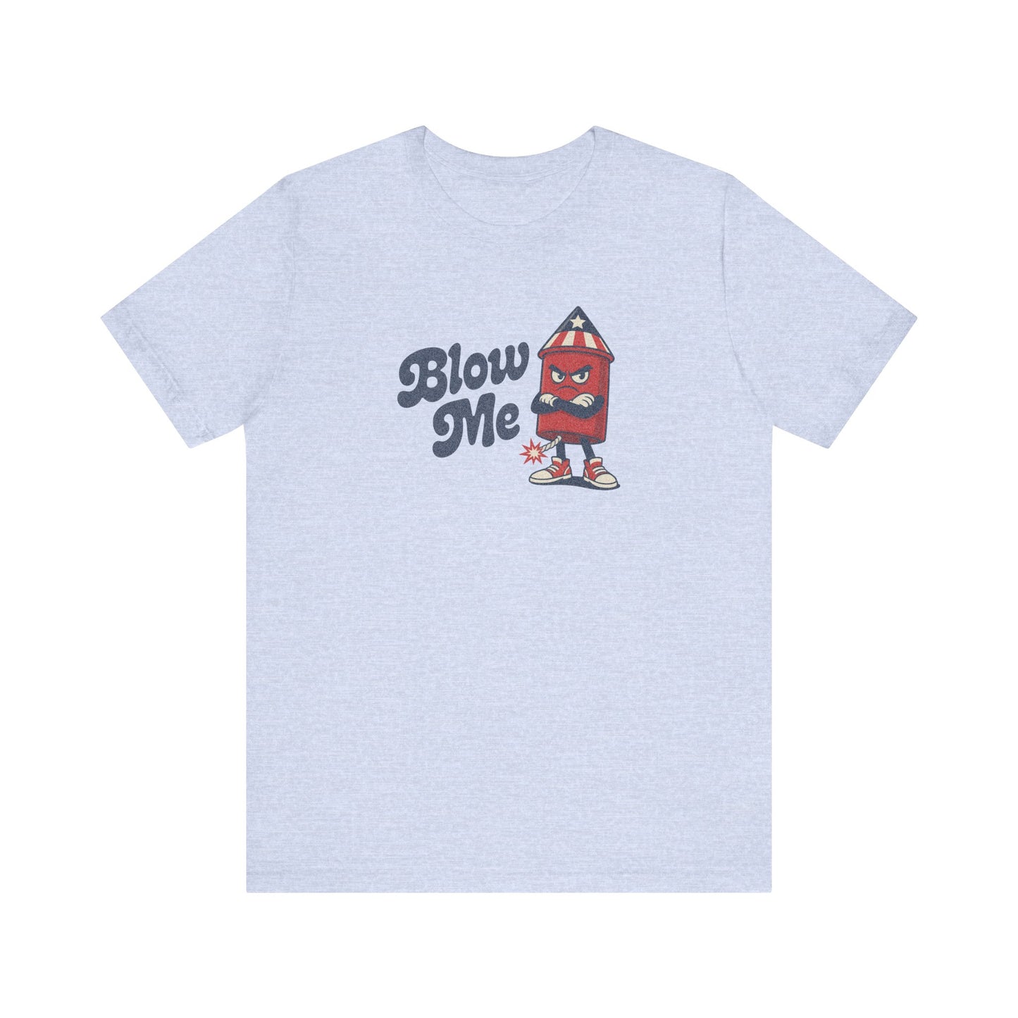 Blow Me Up Shirt — Funny 4th of July Firecracker Tee