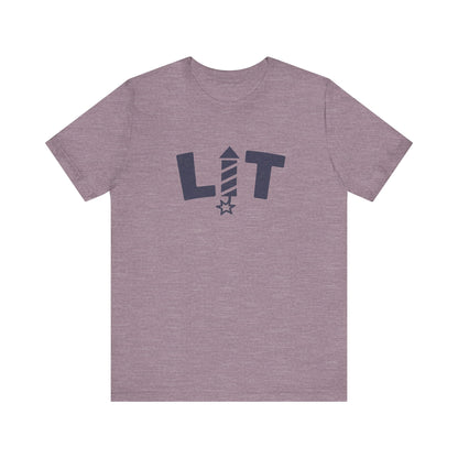 LIT Fireworks Shirt — Funny 4th of July Party Tee