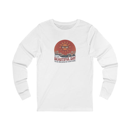 Beautiful Day To Be Irritated by Everything — Retro Long Sleeve (Light)