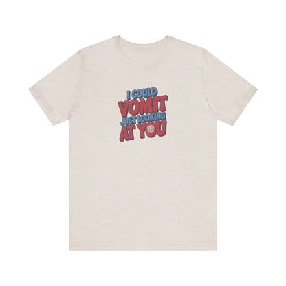 I Could Vomit Just Looking At You — Dorothy Zbornak Retro Tee (Light)