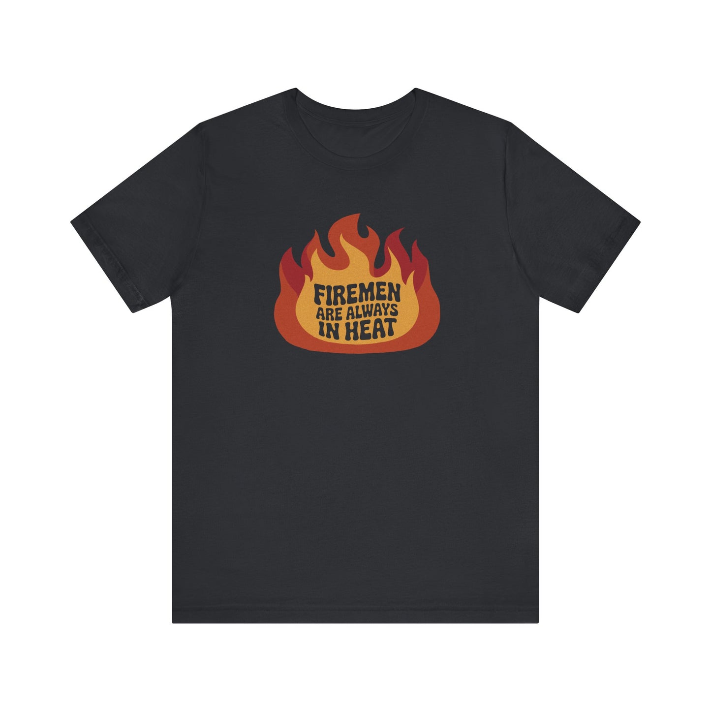 Firemen Are Always in Heat — Flirtatious Retro Tee (Dark)