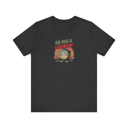 Go Hug a Land Mine — Dorothy Zbornak Retro Tee (Dark)
