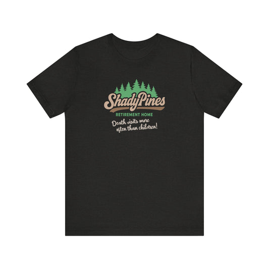 Shady Pines (Death Visits More Often Than Children) — Retro Tee (Dark)