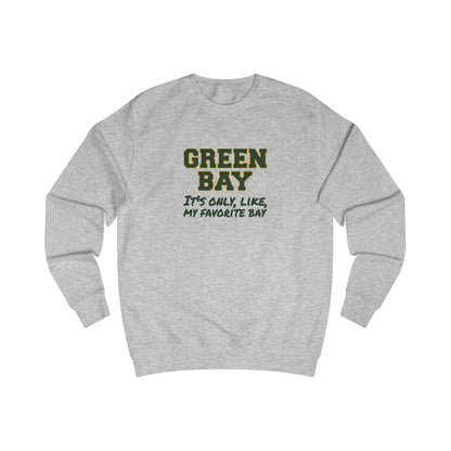 Green Bay (My Favorite Bay) — Phoebe Buffay Football Sweatshirt (Light)
