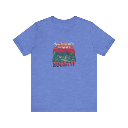 We’re Living in a Society! — Seinfeld Retro Tee (Light)