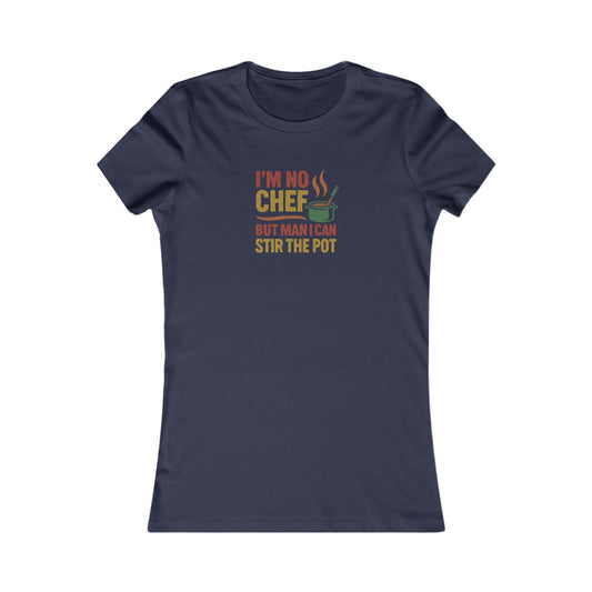 I'm No Chef, But Man I Stir the Pot — Retro Women's Tee (Dark)