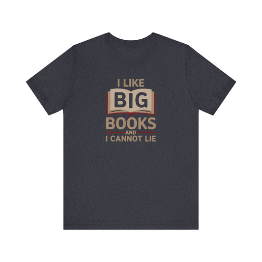 I Like Big Books and I Cannot Lie — Bibliophile Retro Tee (Dark)