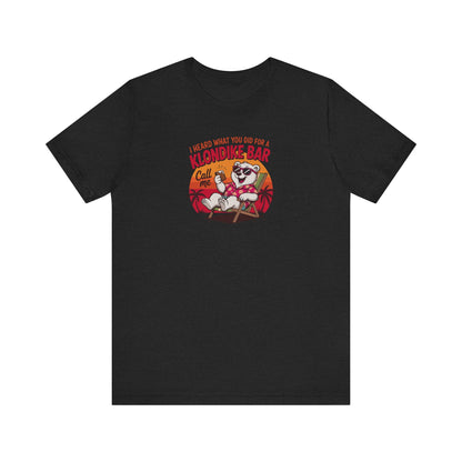 What You Did for a Klondike Bar — Retro Graphic Tee (Dark)