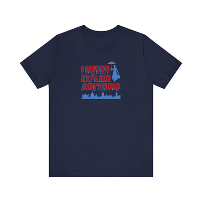I Never Explain Anything — Mary Poppins Retro Tee (Dark)
