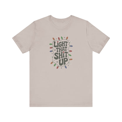 Light That Sh!t Up — Retro Christmas Lights Tee (Light)